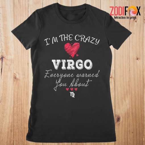 the Best I'm The Crazy Virgo Premium T-Shirts