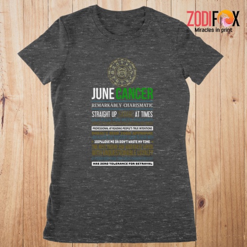 dramatic June Cancer Remarkably Premium T-Shirts