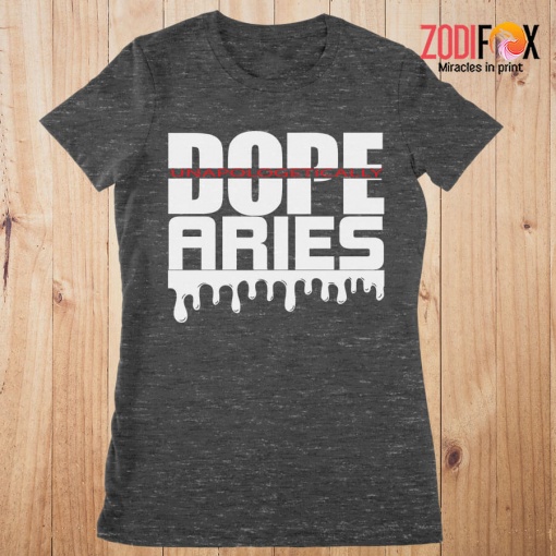awesome Dope Unapologetically Aries Premium T-Shirts