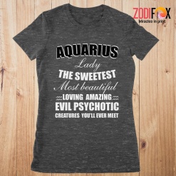 great Aquarius Lady The Sweetest Premium T-Shirts