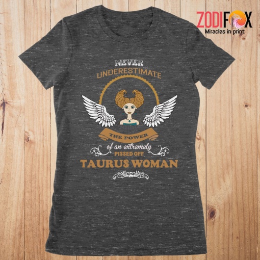 great An Extremely Pissed Off Taurus Woman Premium T-Shirts