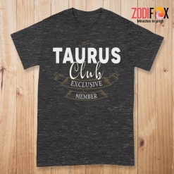 hot Taurus Club Exclusive Member Premium T-Shirts -TAURUSPT0296