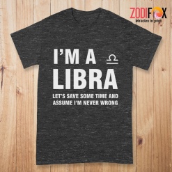cool Let's Save Some Time And Assume Libra Premium T-Shirts
