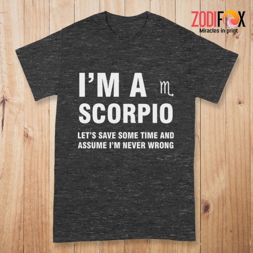 wonderful Let's Save Some Time And Assume Scorpio Premium T-Shirts