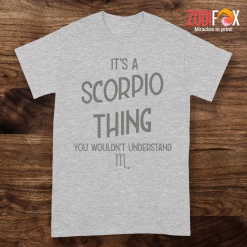 nice You Wouldn't Understand Scorpio Premium T-Shirts