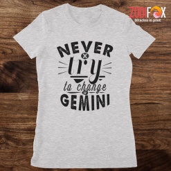 nice Never Try To Change A Gemini Premium T-Shirts