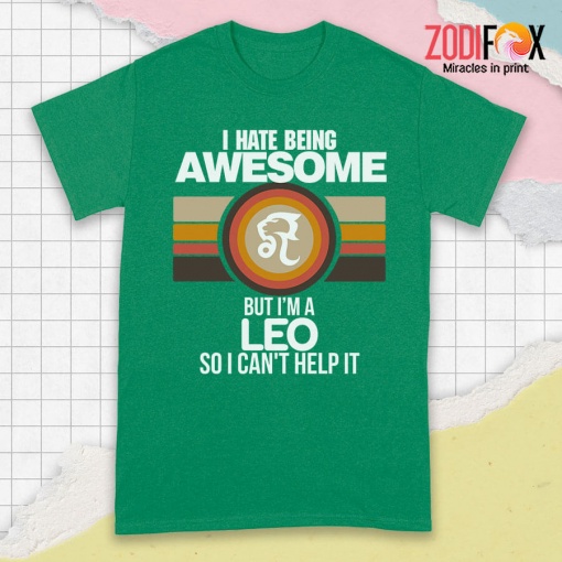 exciting I Hate Being Awesome Leo Premium T-Shirts
