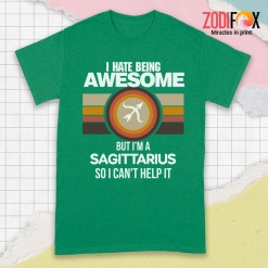 awesome I Hate Being Awesome Sagittarius Premium T-Shirts