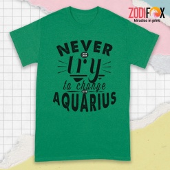 awesome Never Try To Change An Aquarius Premium T-Shirts
