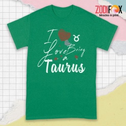 great I Love Being A Taurus Premium T-Shirts
