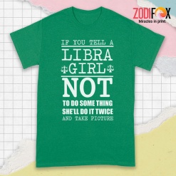 great A Libra Girl Not To Do Something Premium T-Shirts