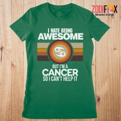 best I Hate Being Awesome Cancer Premium T-Shirts