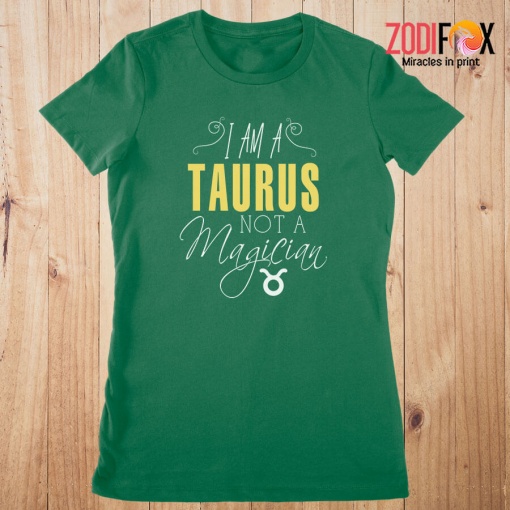 lovely I Am A Taurus Not A Magician Premium T-Shirts - TAURUSPT0292
