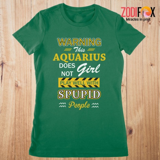 great This Aquarius Does Not Girl Play Well Premium T-Shirts
