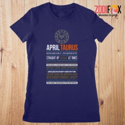 funny April Taurus Remarkably Premium T-Shirts