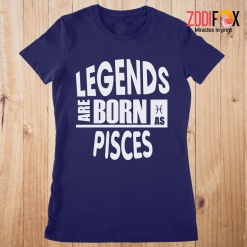 eye-catching Legends Are Born As Pisces Premium T-Shirts - PISCESPT0307