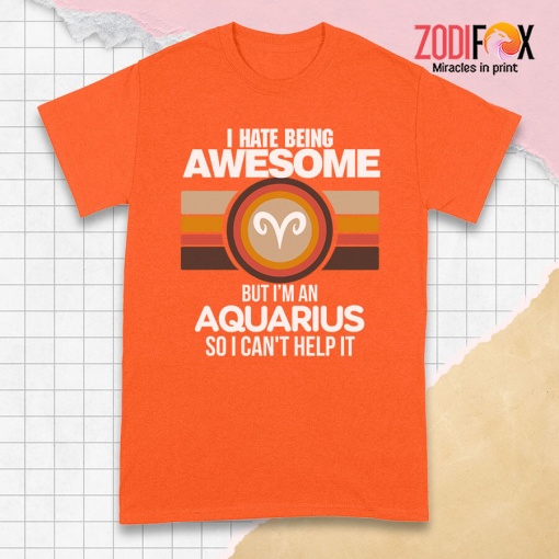 latest I Hate Being Awesome Aquarius Premium T-Shirts