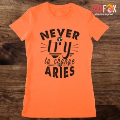 funny Never Try To Change An Aries Premium T-Shirts