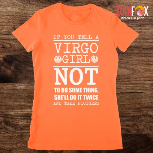 fun A Virgo Girl Not To Do Something Premium T-Shirts