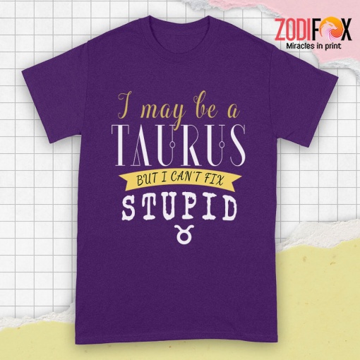 personality I May Be A Taurus Premium T-Shirts