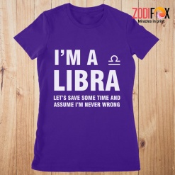 cute Let's Save Some Time And Assume Libra Premium T-Shirts