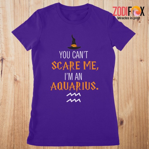 high quality You Can't Scare Me, I'm An Aquarius Premium T-Shirts