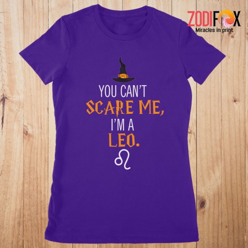 lovely You Can't Scare Me, I'm A Leo Premium T-Shirts - LEOPT0306