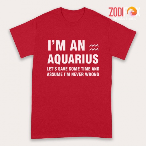 special Let's Save Some Time And Assume Aquarius Premium T-Shirts