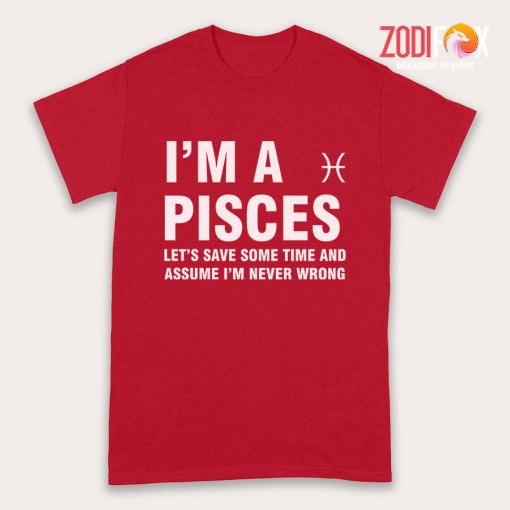 pretty Let's Save Some Time And Assume Pisces Premium T-Shirts