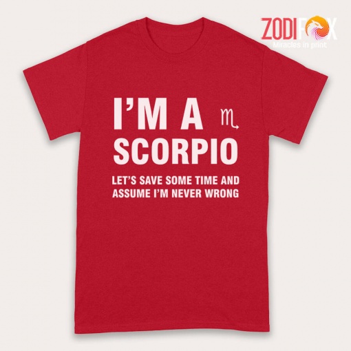 best Let's Save Some Time And Assume Scorpio Premium T-Shirts
