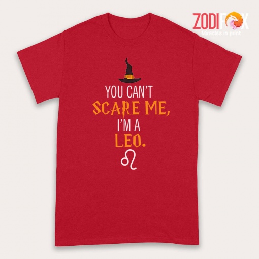 exciting You Can't Scare Me, I'm A Leo Premium T-Shirts - LEOPT0306
