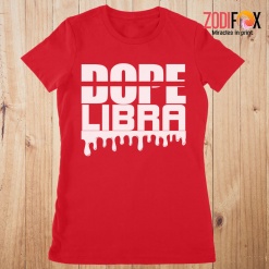 special Dope Unapologetically Libra Premium T-Shirts