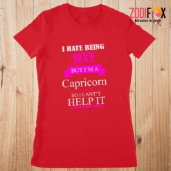 thoughtful I Hate Being Sexy Capricorn Premium T-Shirts
