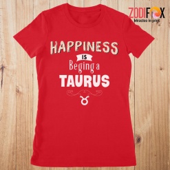 dramatic Happiness Is Being A Taurus Premium T-Shirts