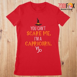 various You Can't Scare Me, I'm A Capricorn Premium T-Shirts
