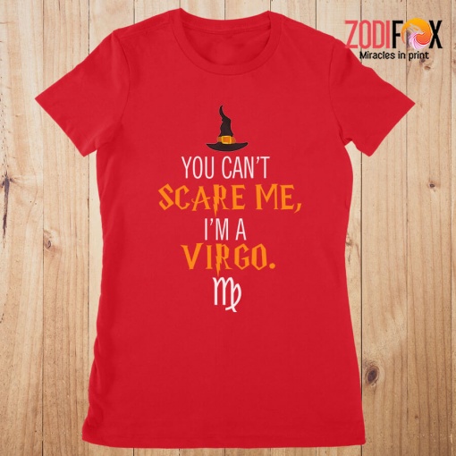 dramatic You Can't Scare Me, I'm A Virgo Premium T-Shirts - VIRGOPT0306