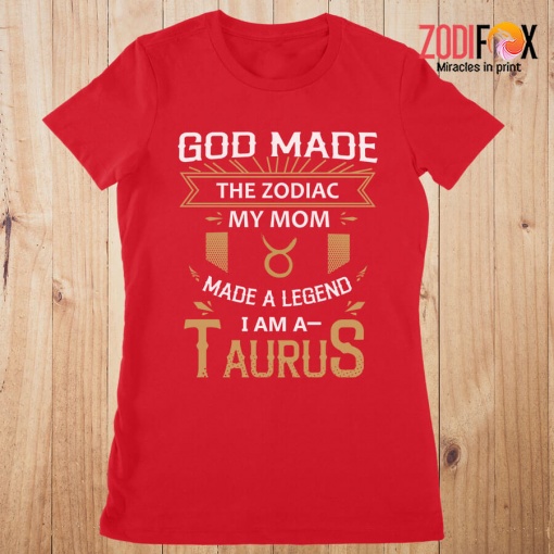 best God Made The Zodiac My Mom Taurus Premium T-Shirts