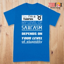 pretty My Level Of Sarcasm Taurus Premium T-Shirts