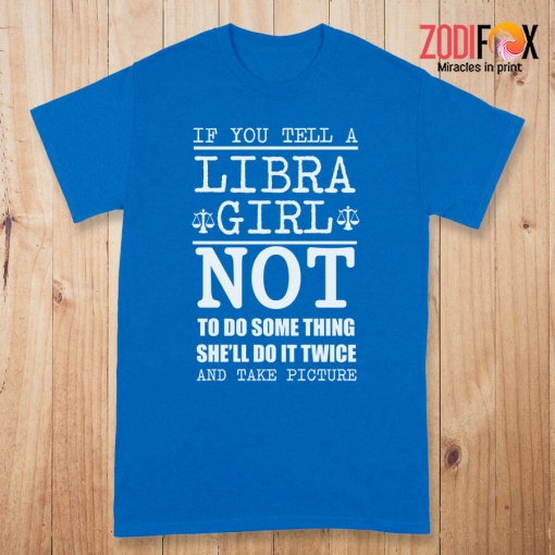 personality A Libra Girl Not To Do Something Premium T-Shirts