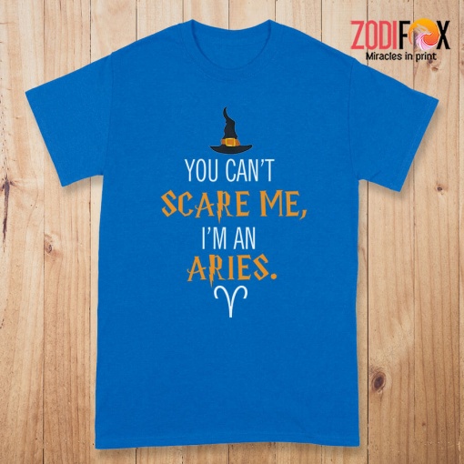 special You Can't Scare Me, I'm An Aries Premium T-Shirts - ARIESPT0306