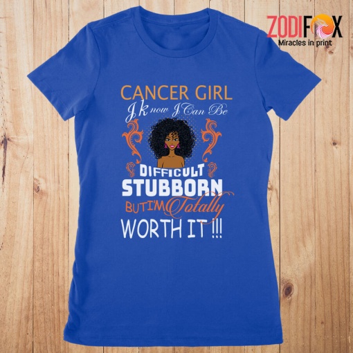lovely I'm Totally Worth It Cancer Premium T-Shirts
