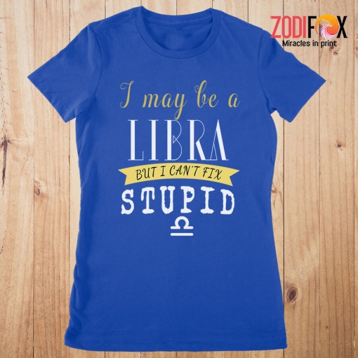 lovely I May Be A Libra Premium T-Shirts