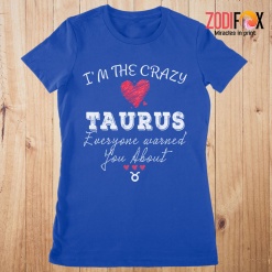 beautiful I'm The Crazy Taurus Premium T-Shirts