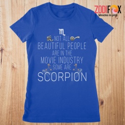 the Best Not All Beautiful People Scorpio Premium T-Shirts