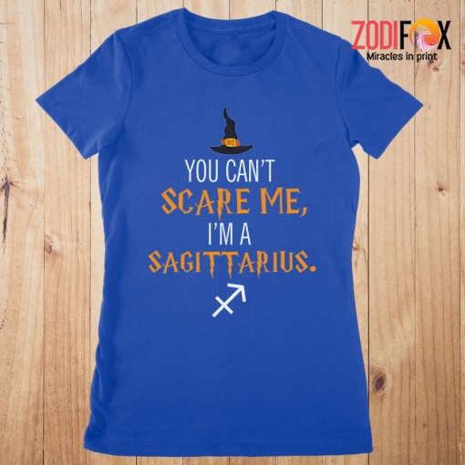 cute You Can't Scare Me, I'm A Sagittarius Premium T-Shirts