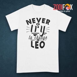 latest Never Try To Change A Leo Premium T-Shirts