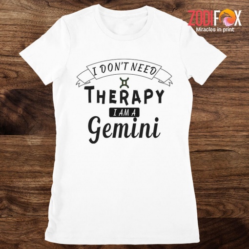 high quality I Don't Need Therapy Gemini Premium T-Shirts