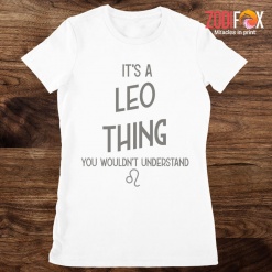 novelty You Wouldn't Understand Leo Premium T-Shirts