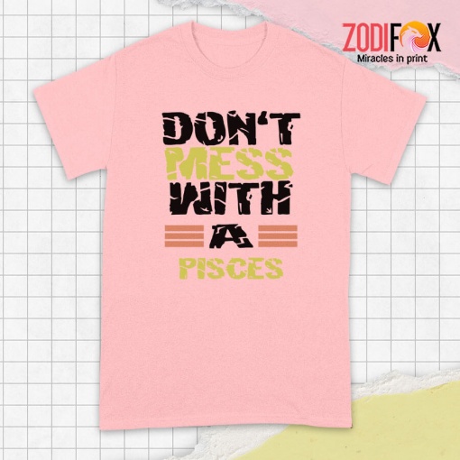 special Don't Mess With A Pisces Premium T-Shirts