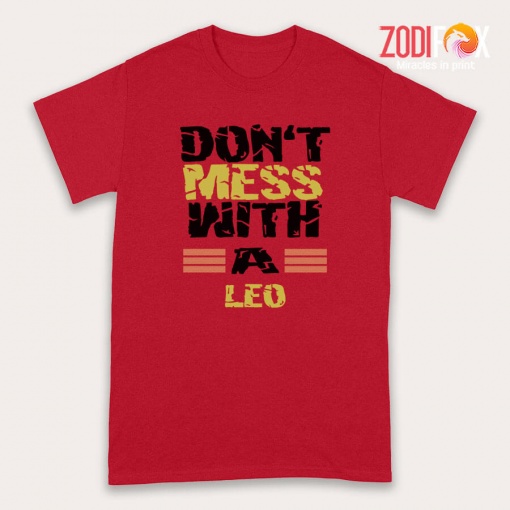 favorite Don't Mess With A Leo Premium T-Shirts